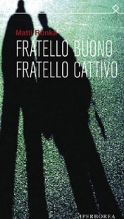 fratello buono fratello cattivo