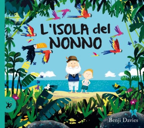 L'ISOLA DEL NONNO, BENJI DAVIES, EDT GIRALANGOLO