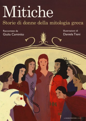MITICHE STORIE DI DONNE DELLA MITOLOGIE GRECA, LA NUOVA FRONTIERA